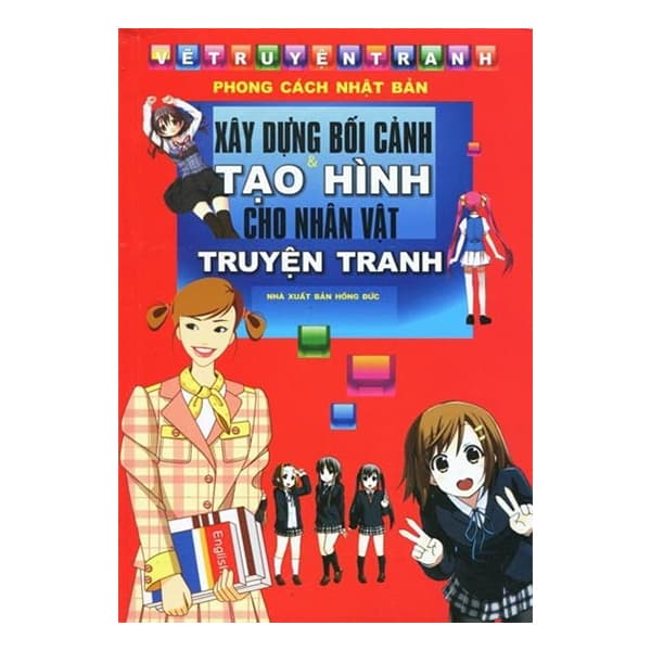 Vẽ Truyện Tranh Phong Cách Nhật Bản Xây Dựng Bối Cảnh Và Tạo Hình Cho Nhân Vật Truyện Tranh