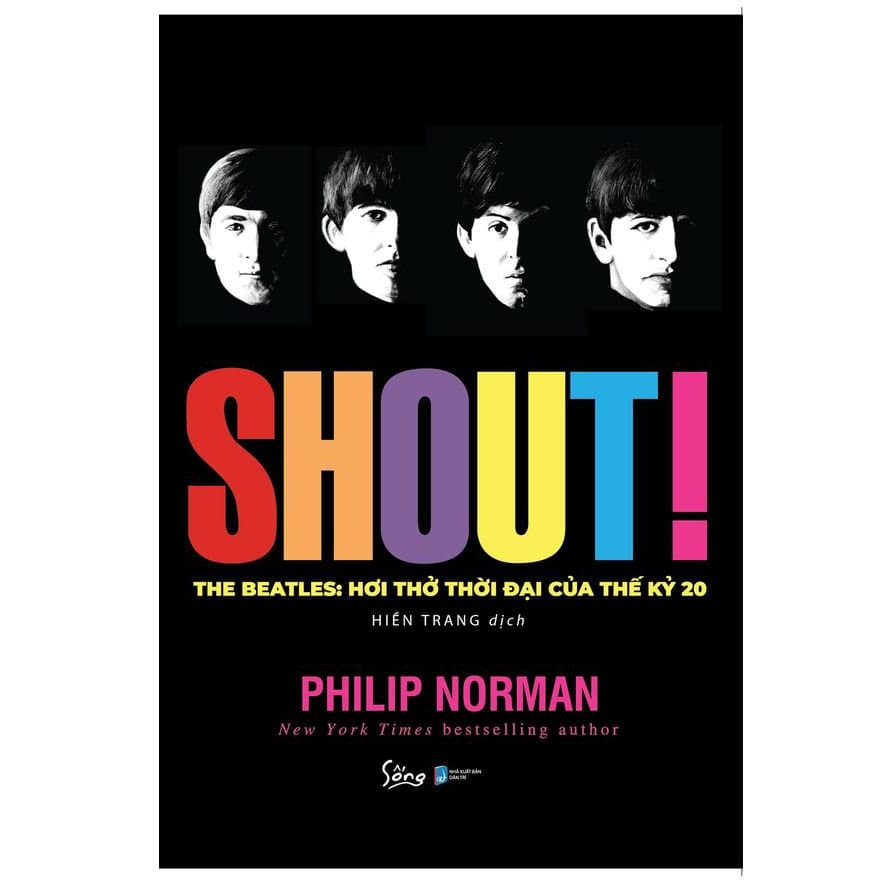 Sách Shout The Beatles Hơi Thở Thời Đại Của Thế Kỷ 20 Bản Thường