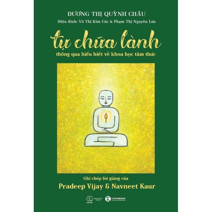 Sách Tự chữa lành thông qua hiểu biết về khoa học tâm thức Thái Hà