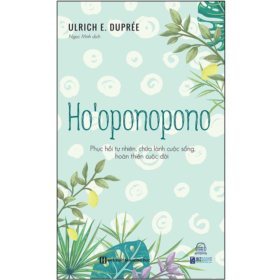 Sách HoOopnopono Phục Hồi Tự Nhiên Chữa Lành Cuộc Sống Hoàn Thiện Cuộc Đời
