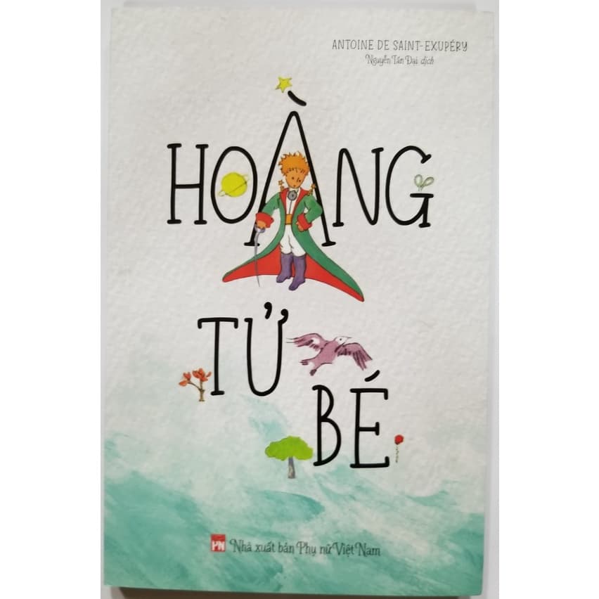 Sách Hoàng Tử Bé Tác Giả Antonie De Saint Exupery bc