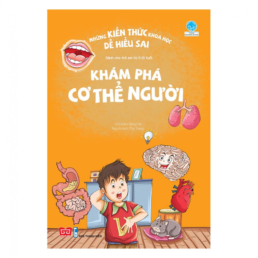 Sách Những Kiến Thức Khoa Học Dễ Hiểu Sai Khám Phá Cơ Thể Người
