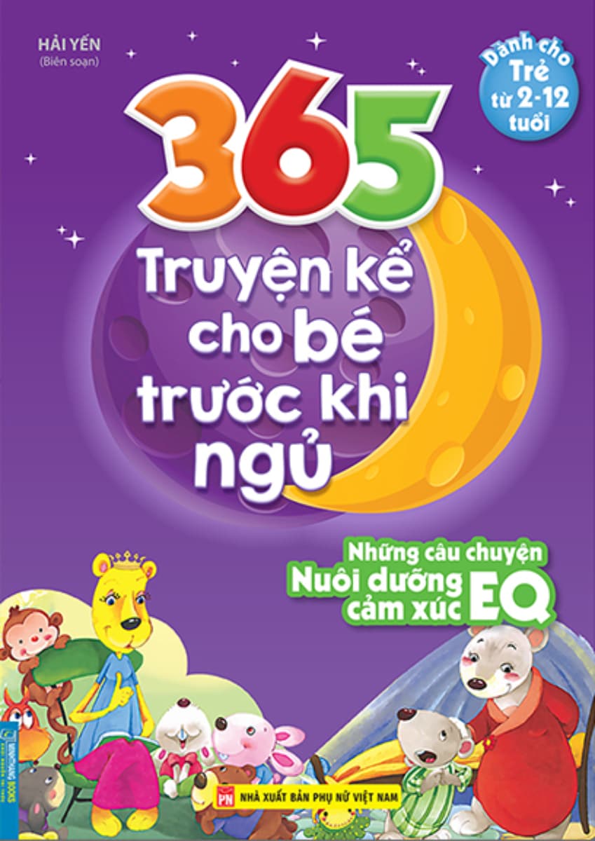 365 Truyện Kể Cho Bé Trước Khi Ngủ Những Câu Truyện Nuôi Dưỡng EQ Cảm Xúc MT