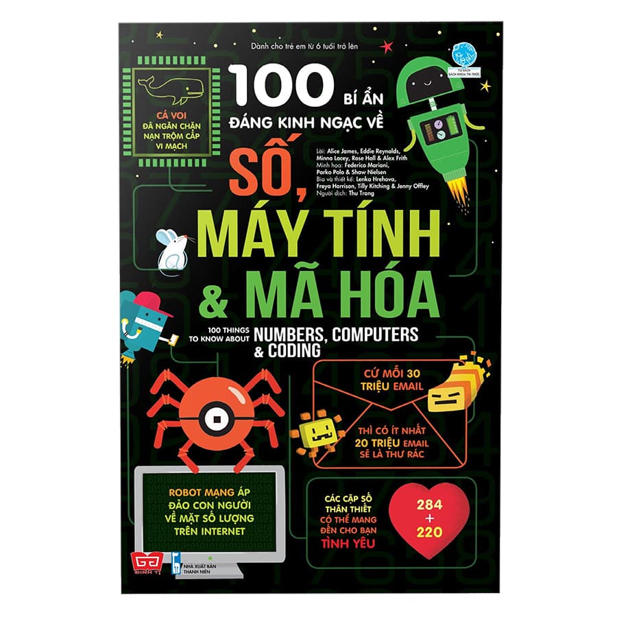 Sách 100 Bí Ẩn Đáng Kinh Ngạc Về Số Máy Tính Và Mã Hóa 100 Things To Know About Numbers Computers &Coding