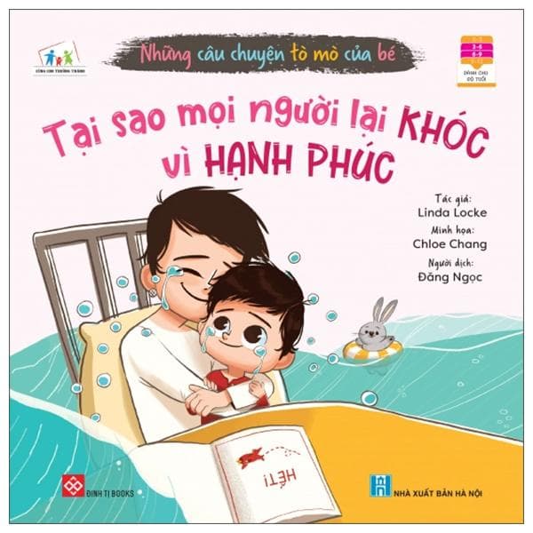 Những Câu Chuyện Tò Mò Của Bé Tại Sao Mọi Người Lại Khóc Vì Hạnh Phúc