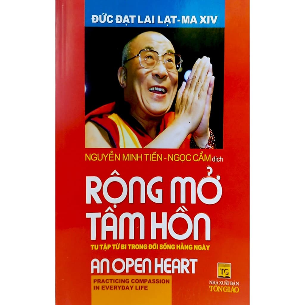 Rộng Mở Tâm Hồn Tu Tập Từ Bi Trong Đời Sống Hằng Ngày Tái Bản 2021