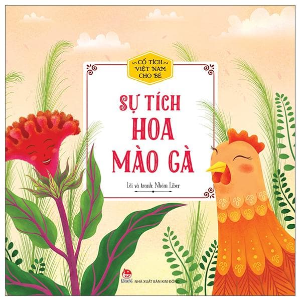 Cổ Tích Việt Nam Cho Bé Sự Tích Hoa Mào Gà