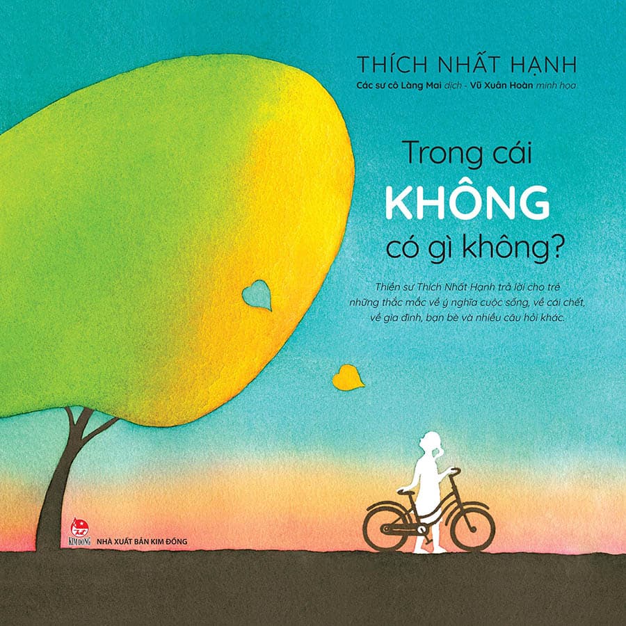 Sách Trong Cái Không Có Gì Không Thiền Sư Thích Nhất Hạnh Trả Lời Cho Trẻ Em Những Thắc Mắc Về Ý Nghĩa Cuộc Sống Về Cái Chết Về Gia Đình Bạn Bè Và Nhiều Câu Hỏi Khác