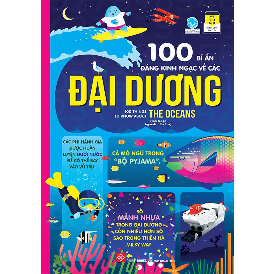 Sách 100 Bí Ẩn Đáng Kinh Ngạc Về Các Đại Dương 100 Things To Know About The Oceans