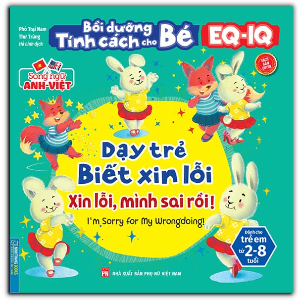 Bồi Dưỡng Tính Cách Cho Bé EQ IQ 2 8 Tuổi Dạy Trẻ Biết Xin Lỗi Song Ngữ ANH VIỆT Sách Bản Quyền