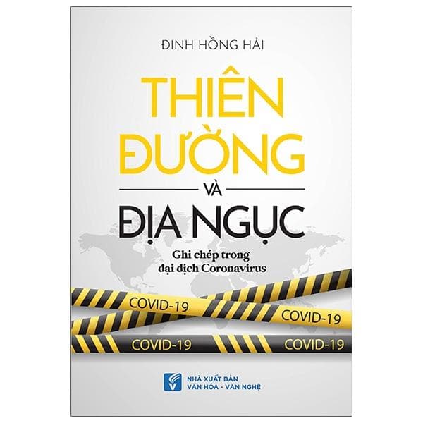 Thiên đường và địa ngục Ghi chép trong đại dịch Coronavirus