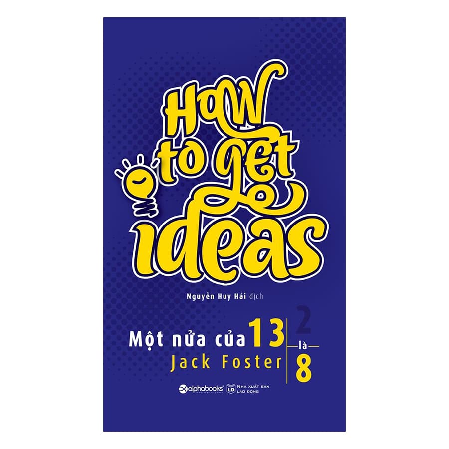 Sách Một Nửa Của 13 Là 8 Tái Bản 2018