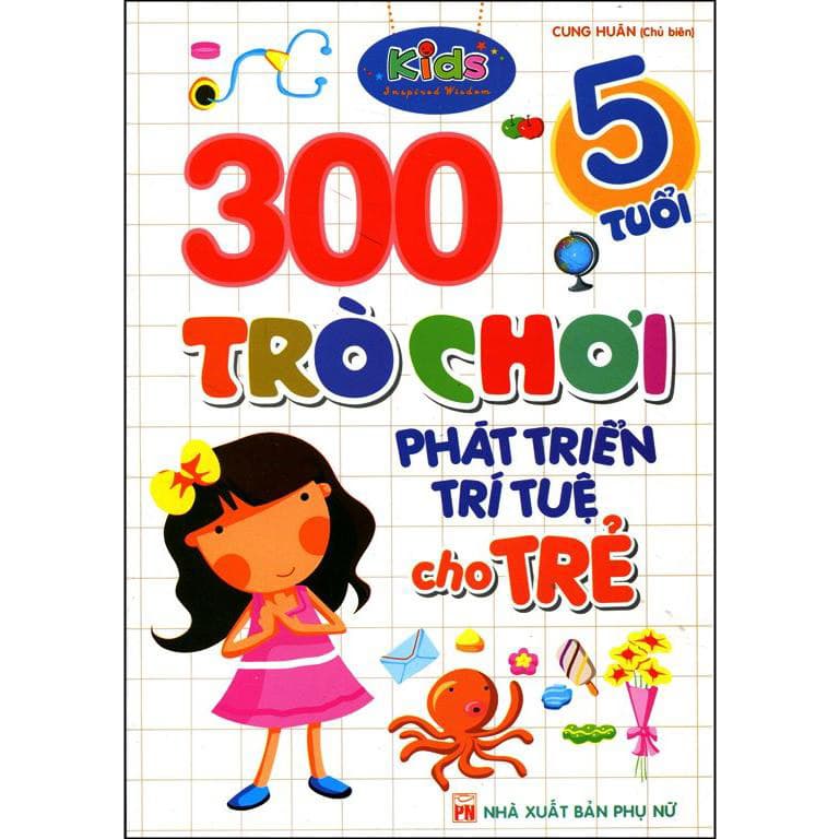 Sách 300 Trò Chơi Phát Triển Trí Tuệ Cho Trẻ 5 Tuổi Tái Bản