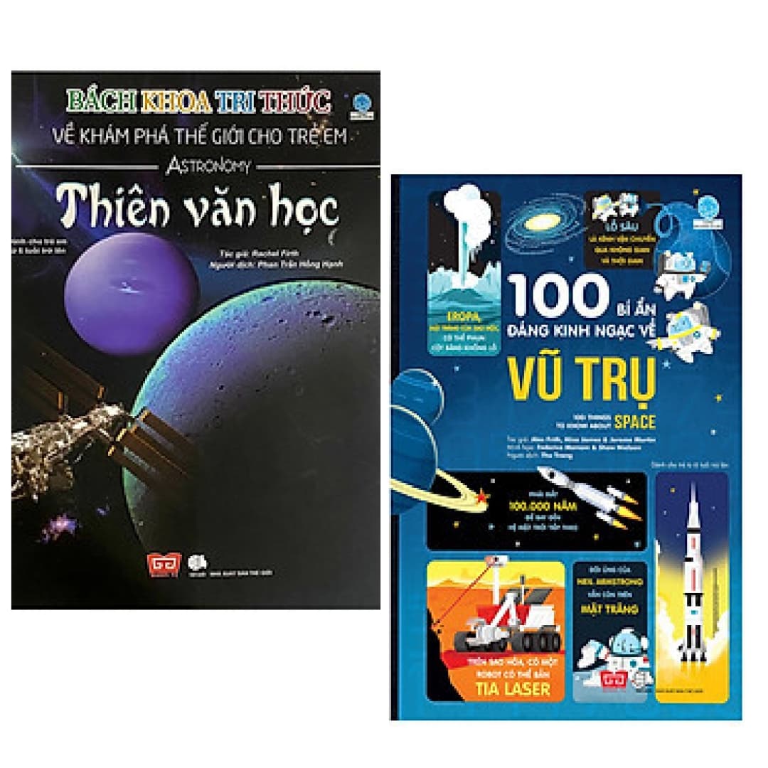 Combo 2 Cuốn Kiến Thức Bách Khoa Cho Trẻ Bách Khoa Tri Thức Về Khám Phá Thế Giới Cho Trẻ Em Thiên Văn Học 100 Bí Ẩn Đáng Kinh Ngạc Về Vũ Trụ Bộ Sách Thiếu Nhi Bán Chạy