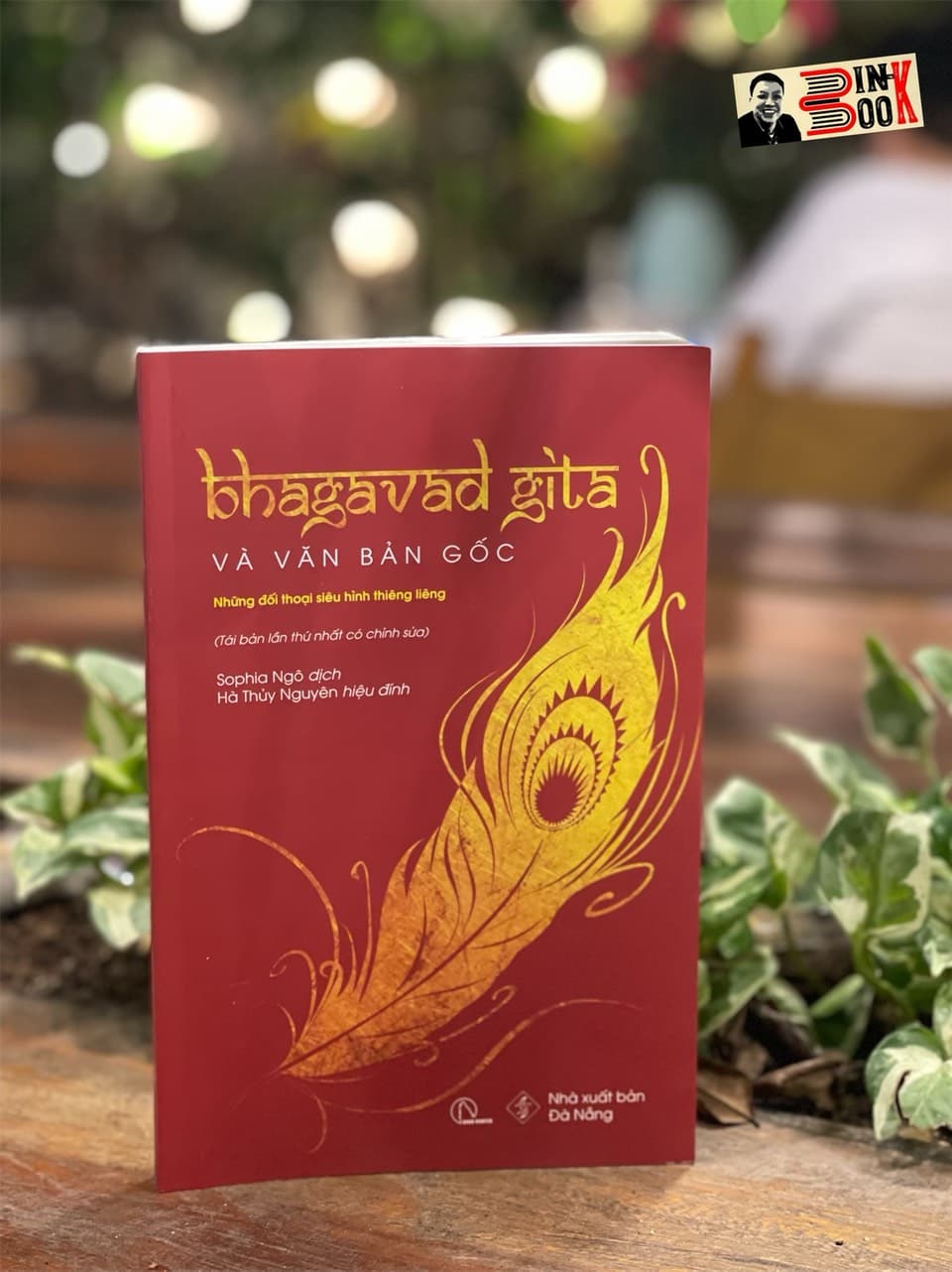 Tái bản 2023 bìa mềm BHAGAVAD GITA Khuyết danh Dịch giả Sophia Ngo dịch Hà Thủy Nguyên hiệu đính Lyceum NXB Đà Nẵng