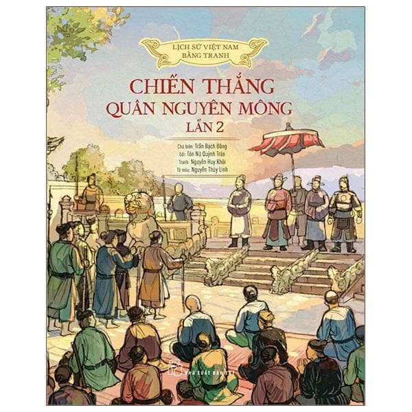 Sách Lịch Sử Việt Nam Bằng Tranh Chiến Thắng Quân Nguyên Mông Lần 2 Bản Màu