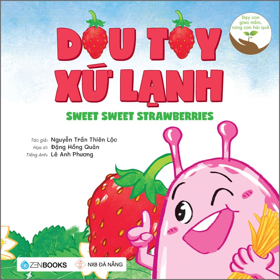 Sách Dâu Tây Xứ Lạnh Dạy Con Gieo Mầm Cùng Con Hái Quả