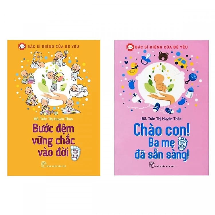 Combo Bác Sĩ Riêng Của Bé Yêu Bước Đệm Vững Chắc Vào Đời và Bác Sĩ Riêng Của Bé Yêu Chào Con Ba Mẹ Đã Sẵn Sàng Tặng Kèm Sổ Tay