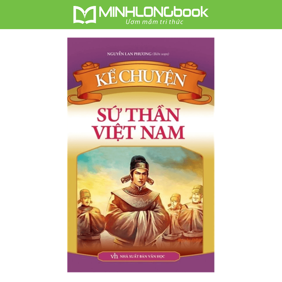 Sách Kể Chuyện Sứ Thần Việt Nam