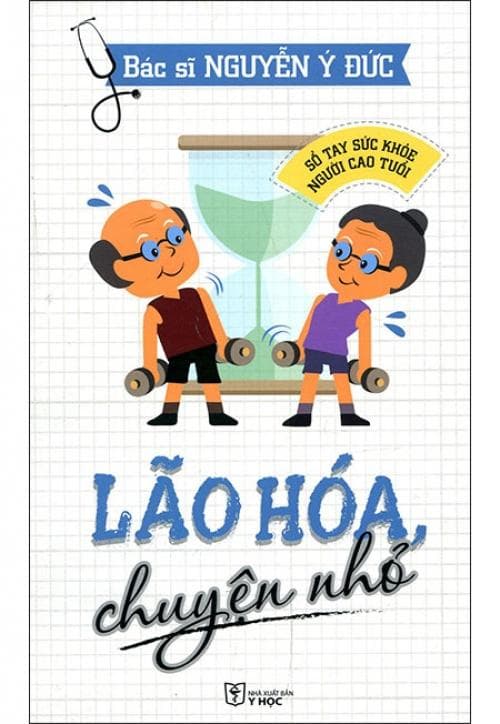 Sách Sổ Tay Sức Khỏe Người Cao Tuổi Lão Hóa Chuyện Nhỏ