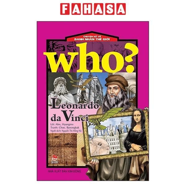 Sách Who Chuyện Kể Về Danh Nhân Thế Giới Leonardo Da Vinci Tái Bản 2020