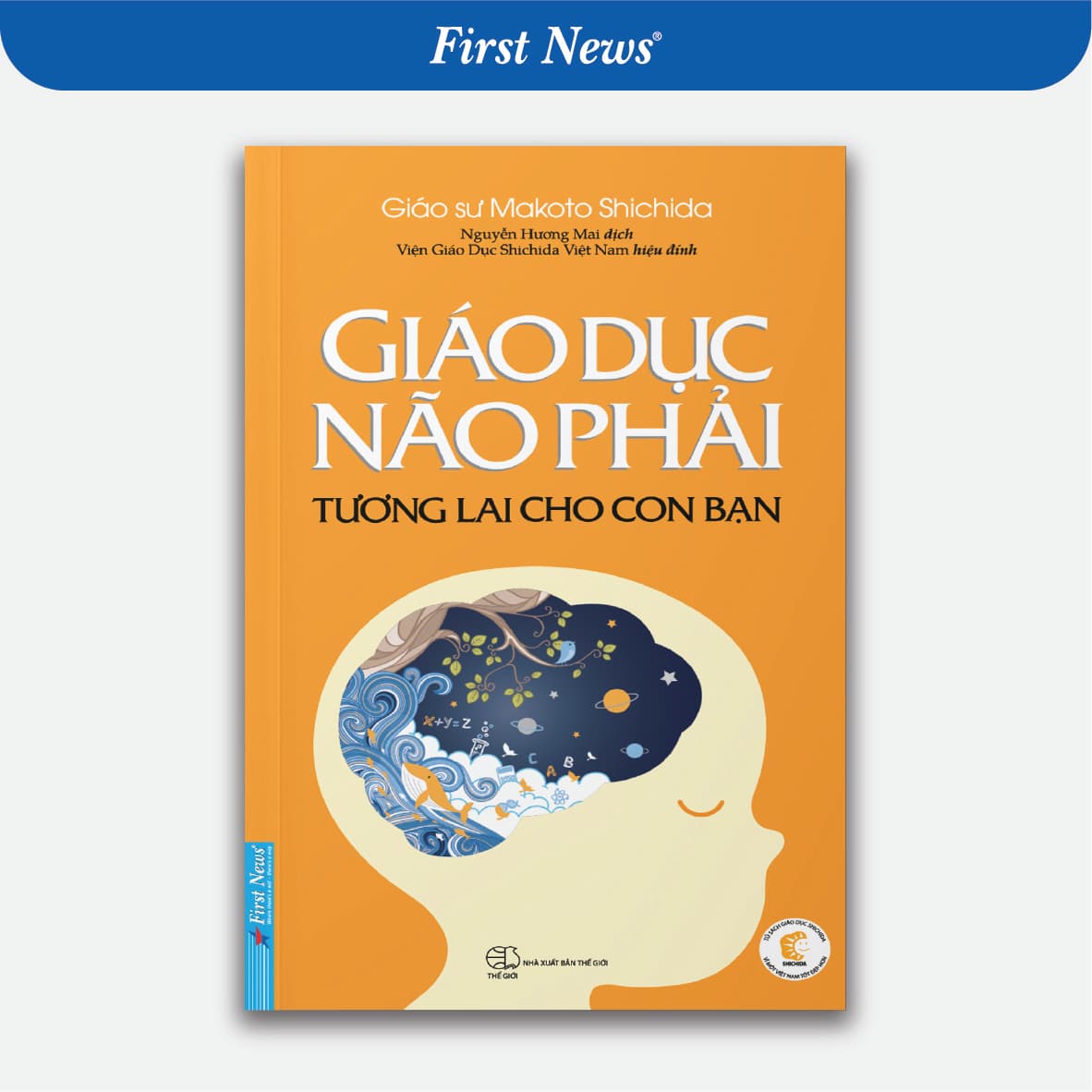 Sách Giáo Dục Não Phải Tương Lai Cho Con Bạn Tái Bản