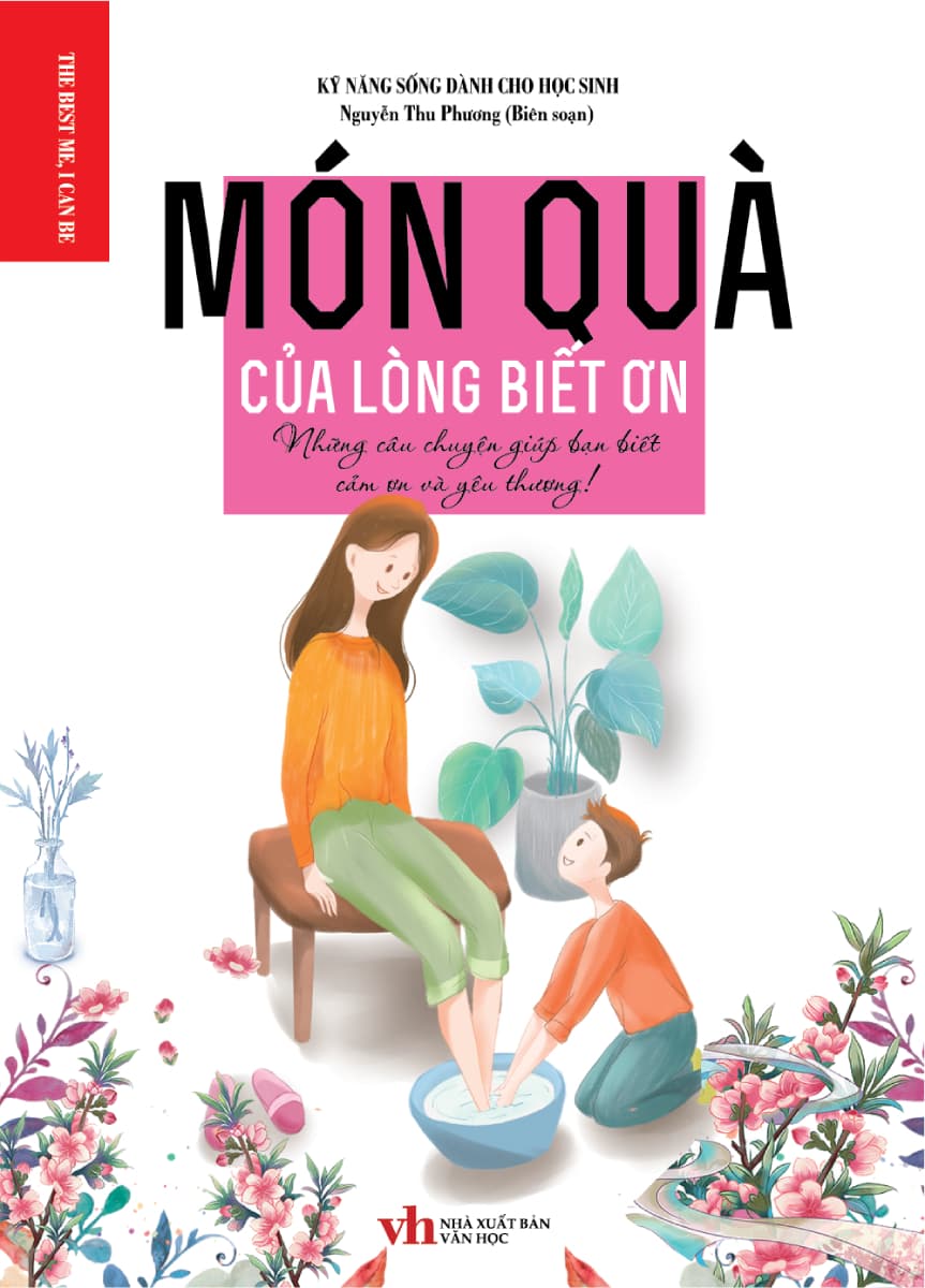 Kỹ Năng Sống Dành Cho Học Sinh Món Quà Của Lòng Biết ƠnKV