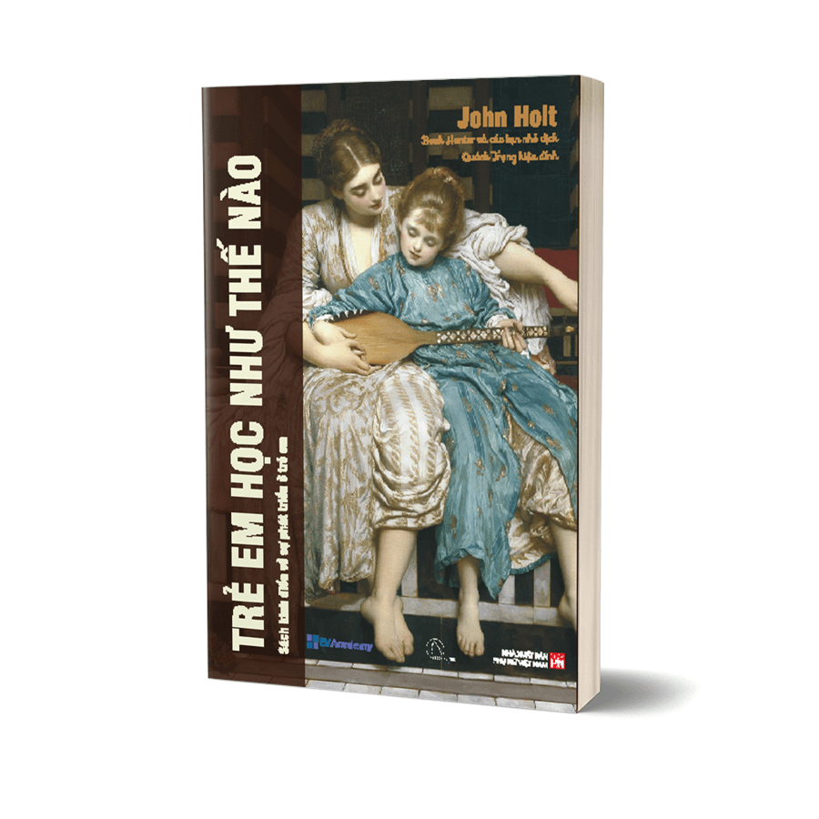 Trẻ em học như thế nào John Holt
