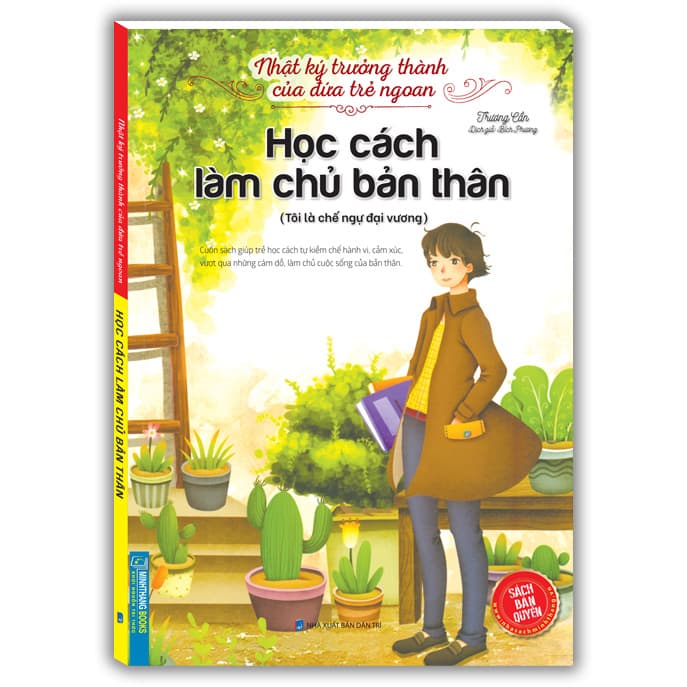 Sách Nhật Ký Trưởng Thành Cúa Đứa Trẻ Ngoan Học Cách Làm Chủ Bản ThânTôi Là Chế Ngự Đại Vương Tái Bản