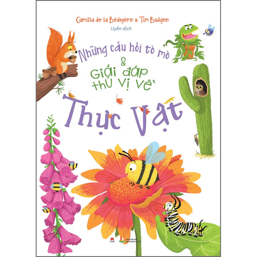 Sách Những câu hỏi tò mò & giải đáp thú vị về thực vật