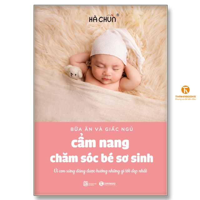 Cẩm nang chăm sóc bé sơ sinh bữa ăn và giấc ngủ