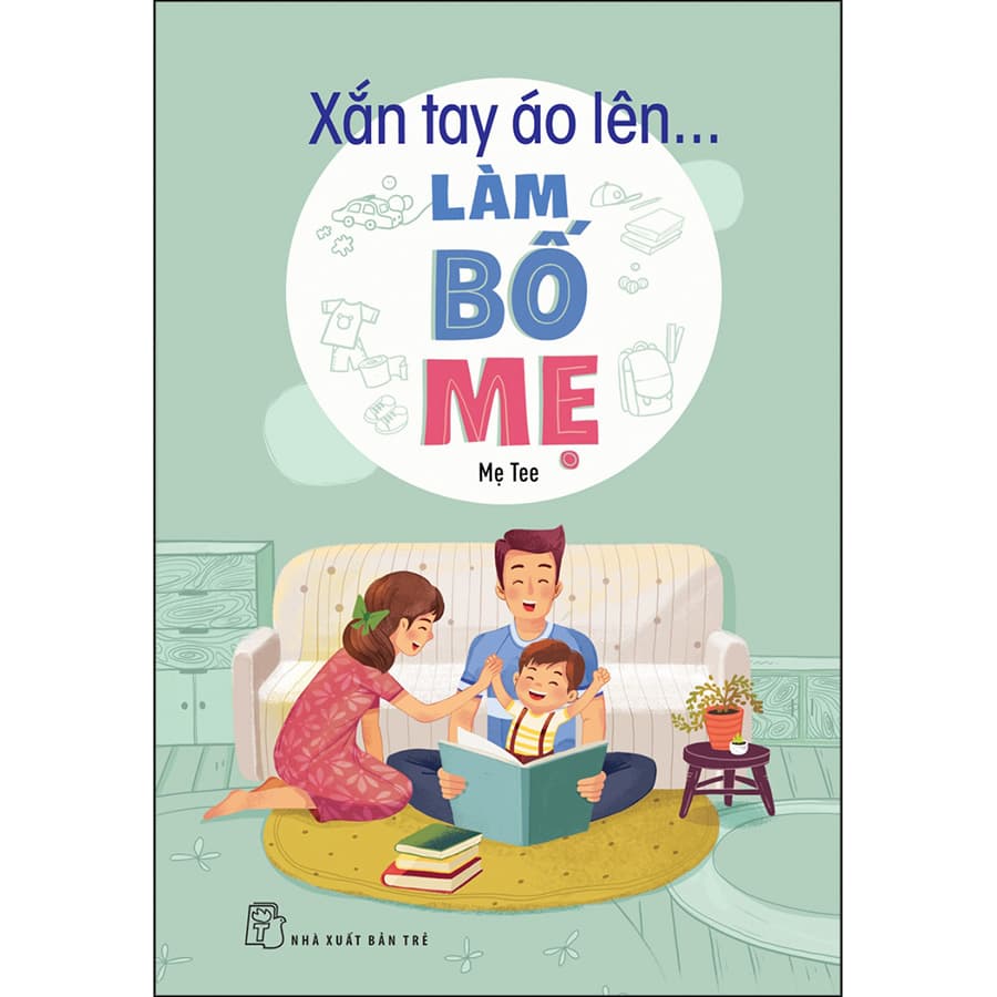 Sách Xắn Tay Áo Lên... Làm Bố Mẹ