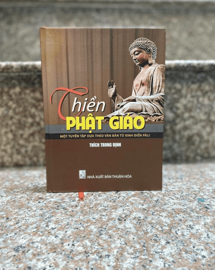 THIỀN ĐỊNH PHẬT GIÁO một tuyển tập dựa theo văn bản Kinh tạng Pàli Bìa Cứng