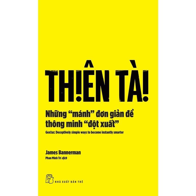 Sách NXB Trẻ Thiên tài Những mánh đơn giản để thông minh đột xuất