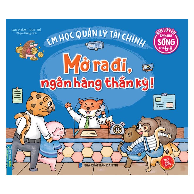 Sách Rèn Luyện Kỹ Năng Sống Cho Trẻ Em Học Quản Lý Tài Chính Mở Ra Đi Ngân Hàng Thần Kỳ
