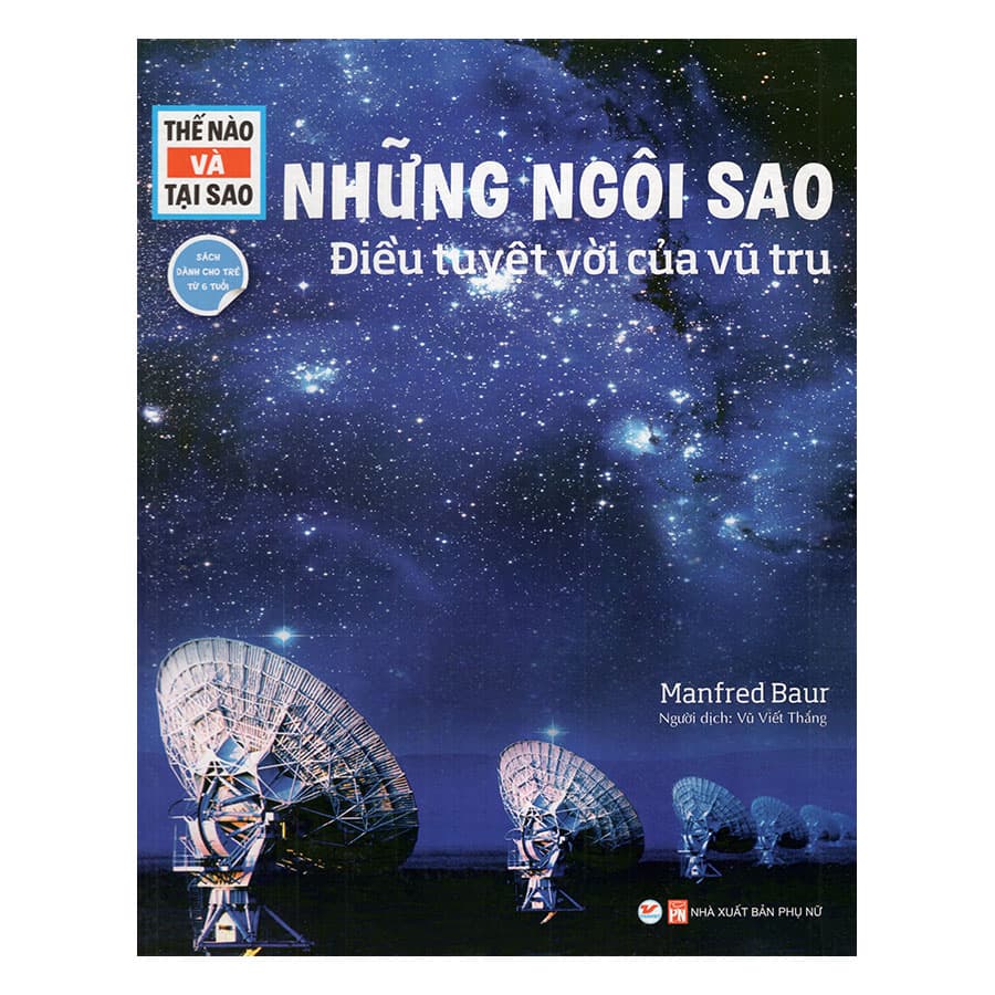 Sách Thế Nào Và Tại Sao Những Ngôi Sao Điều Tuyệt Vời Của Vũ Trụ