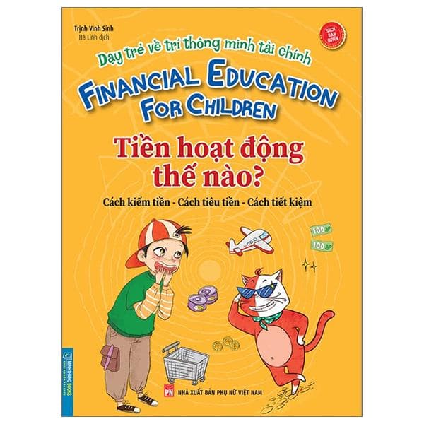 Dạy Trẻ Về Trí Thông Minh Tài Chính Tiền Hoạt Động Như Thế Nào