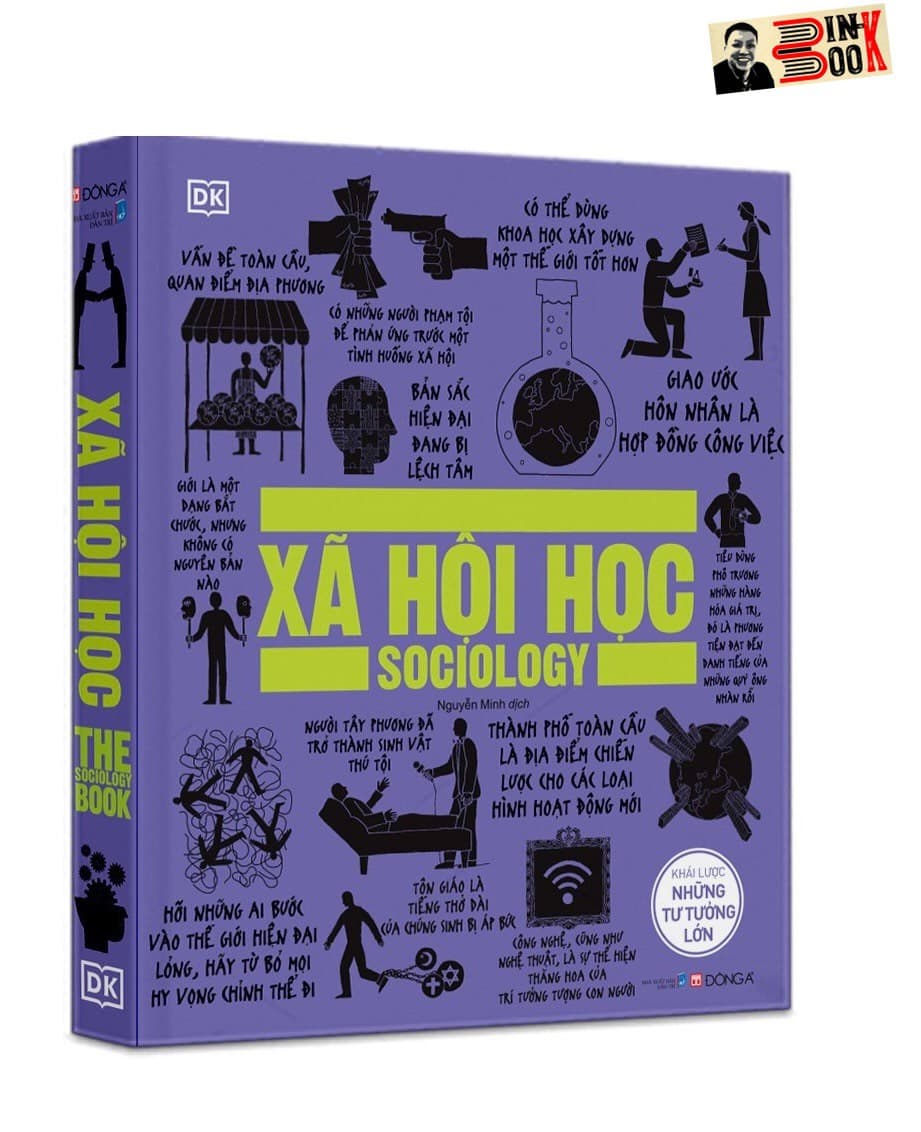 XÃ HỘI HỌC bộ KHÁI LƯỢC NHỮNG TƯ TƯỞNG LỚN Đông A