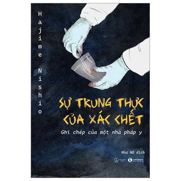 Sách Sự Trung Thực Của Xác Chết Ghi Chép Của Một Nhà Pháp Y
