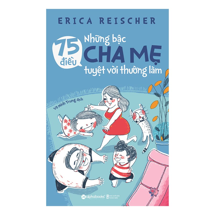 Sách 75 Điều Những Bậc Cha Mẹ Tuyệt Vời Thường Làm