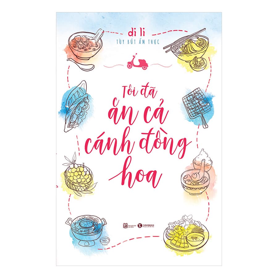 Sách Tôi Đã Ăn Cả Cánh Đồng Hoa
