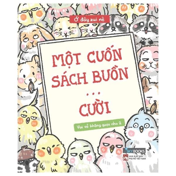 Một Cuốn Sách Buồn Cười Vui Vẻ Không Quạu Nha 2 Bản Thường