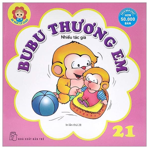 Bé Học Lễ Giáo Bubu Tập 21 Thương Em Tái Bản 2022