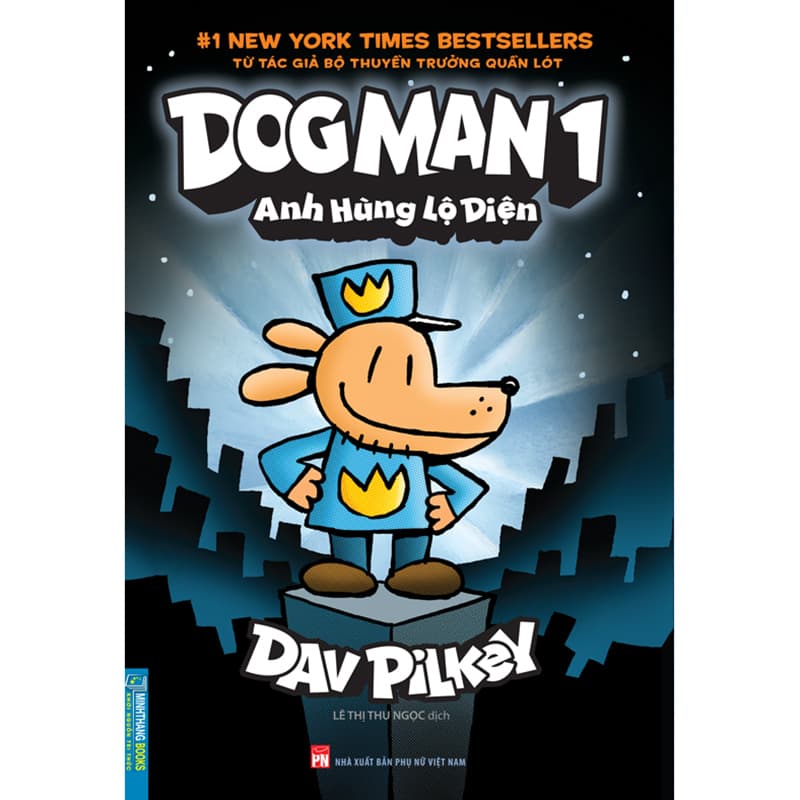 Sách Dog Man 1 Anh Hùng Lộ Diện Bìa Mềm