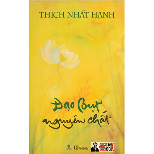 ĐẠO BỤT NGUYÊN CHẤT Thích Nhất Hạnh Phương Nam Book NXB Thế Giới bìa mềm