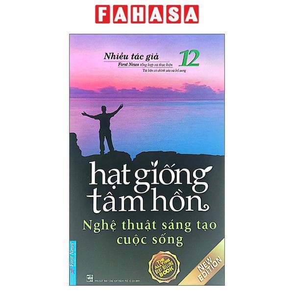 Hạt Giống Tâm Hồn Tập 12 Nghệ Thuật Sáng Tạo Cuộc Sống Tái Bản 2022
