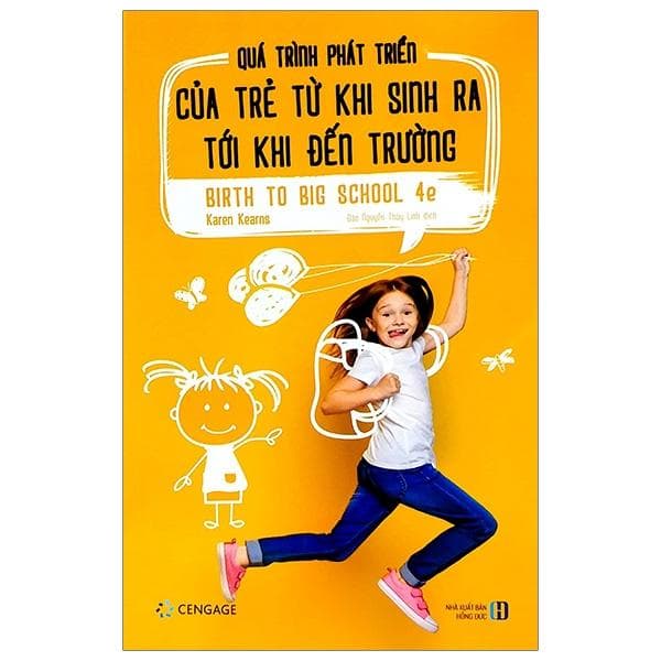 Quá Trình Phát Triển Của Trẻ Từ Khi Sinh Ra Tới Khi Đến Trường Birth To Big School 4e