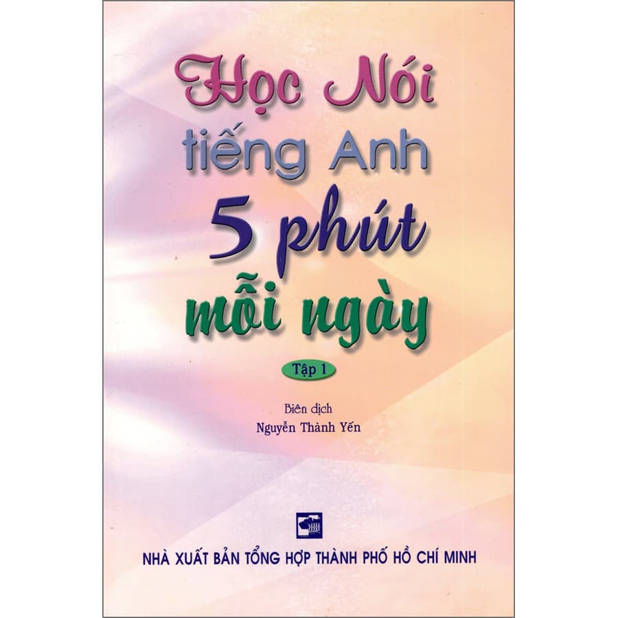 Sách Học Nói Tiếng Anh 5 Phút Mỗi Ngày Tập 1 Kèm CD